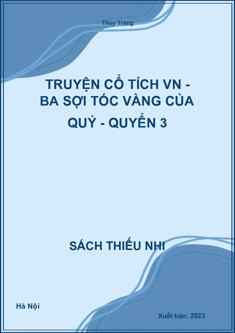 Truyện cổ tích VN - Ba sợi tóc vàng của Quỷ - quyển 3