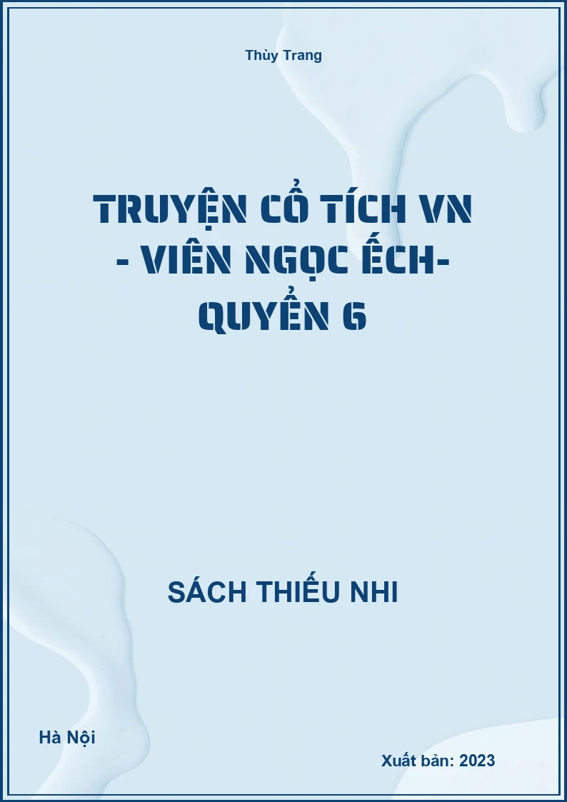 Truyện cổ tích VN - Viên Ngọc ếch- quyển 6