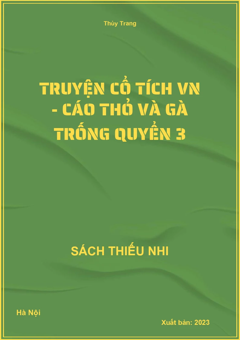 Truyện cổ tích VN - Cáo thỏ và gà trống quyển 3