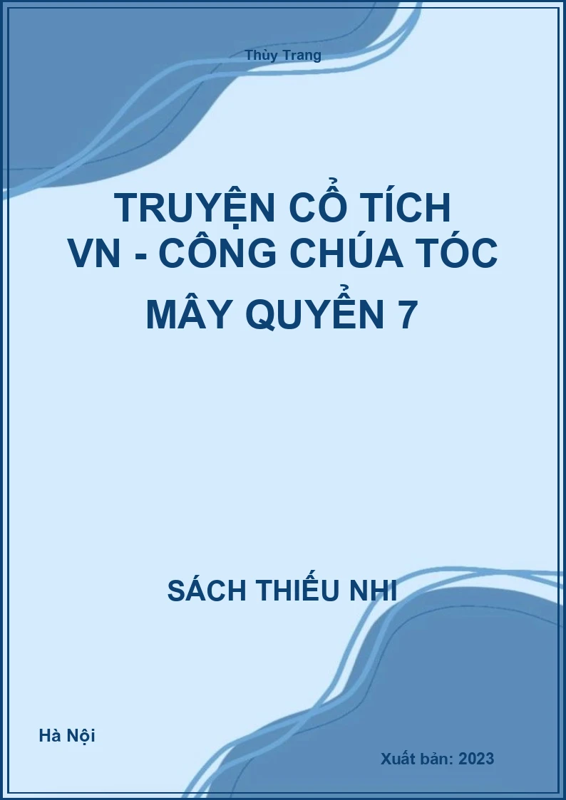 Truyện cổ tích VN - Công chúa tóc mây quyển 7