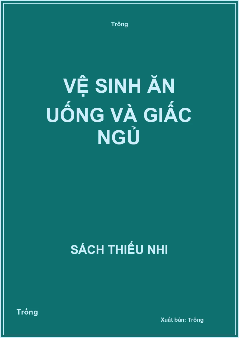 Vệ sinh ăn uống và giấc ngủ
