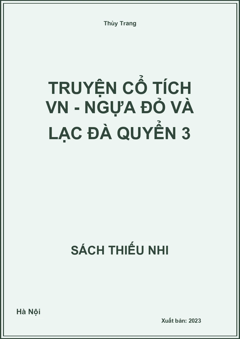 Truyện cổ tích VN - Ngựa đỏ và lạc đà quyển 3