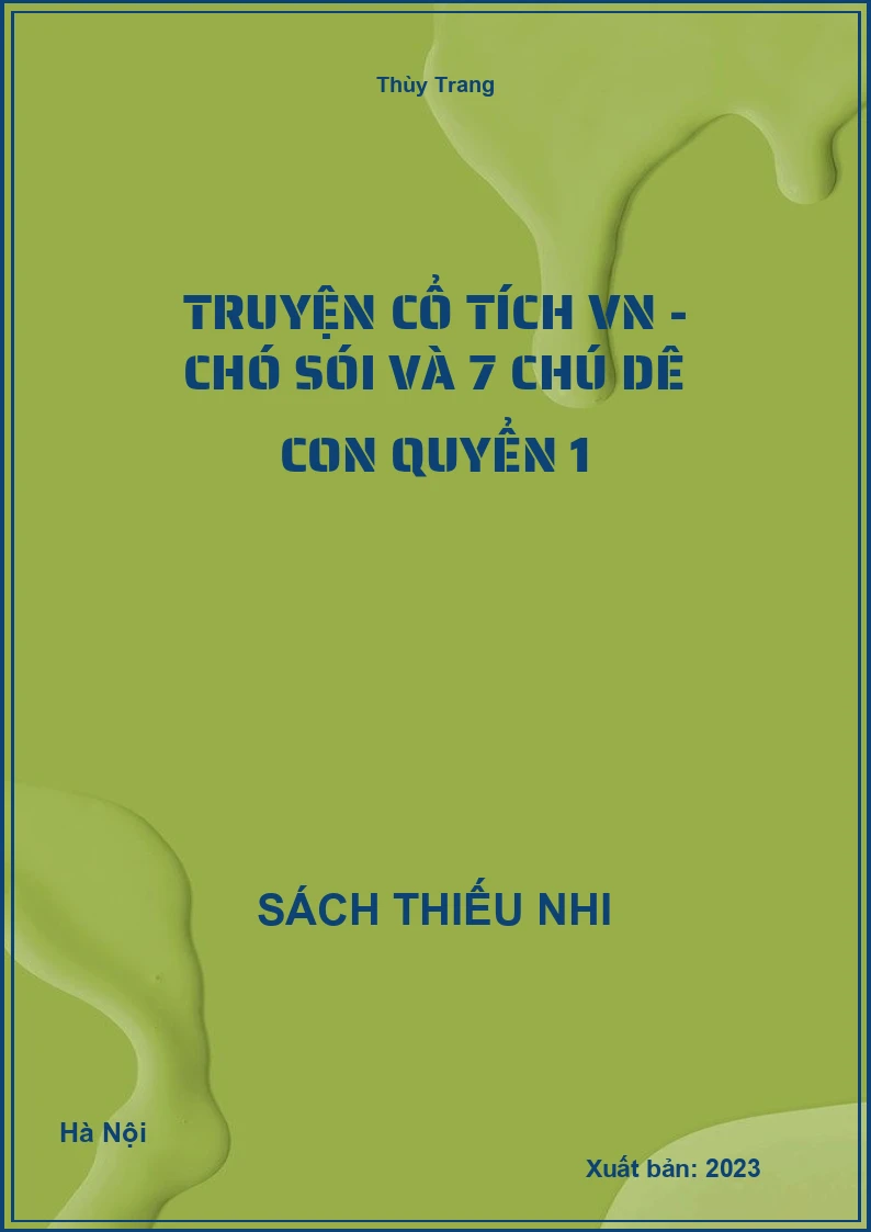 Truyện cổ tích VN - Chó sói và 7 chú dê con quyển 1