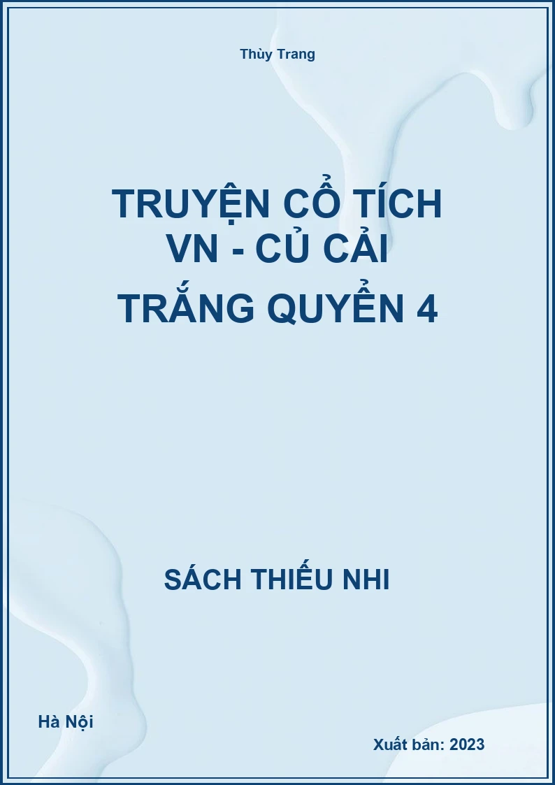 Truyện cổ tích VN - Củ cải trắng quyển 4