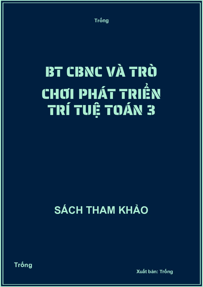 BT CBNC và trò chơi phát triển trí tuệ toán 3