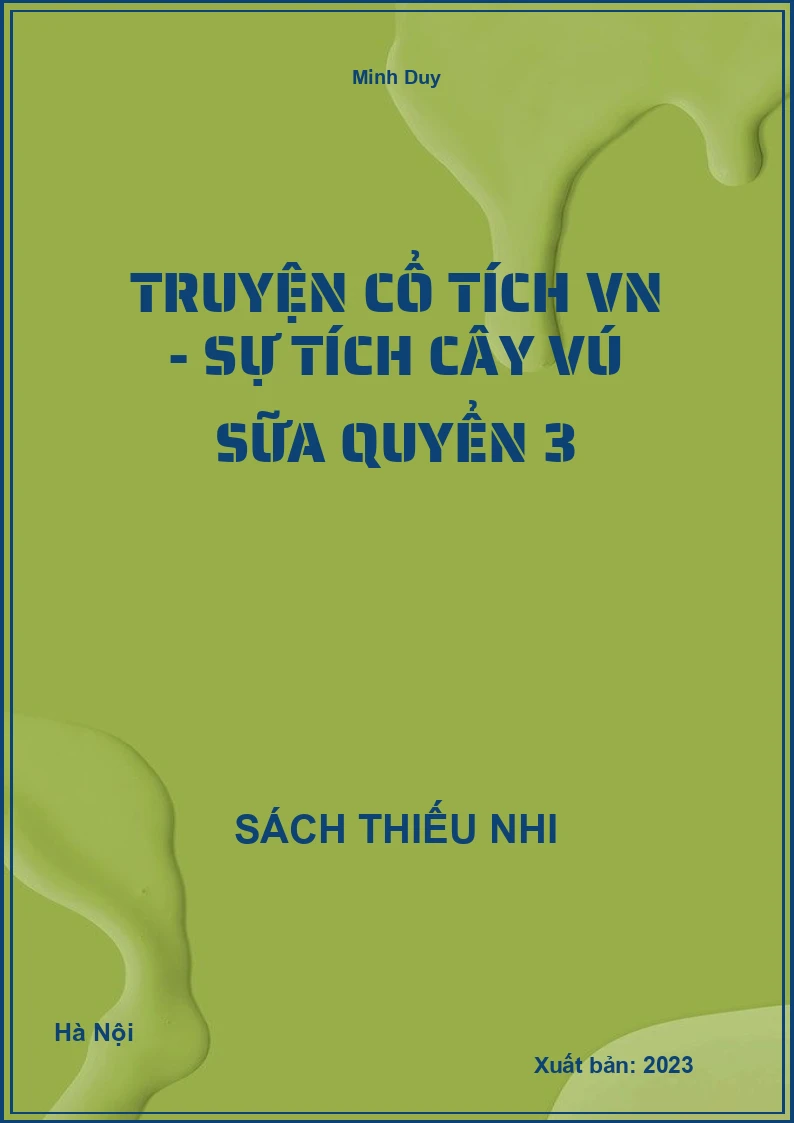 Truyện cổ tích VN - Sự tích cây vú sữa quyển 3