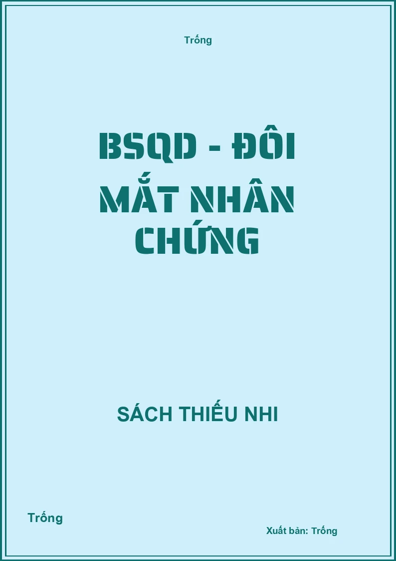 BSQD - đôi mắt nhân chứng