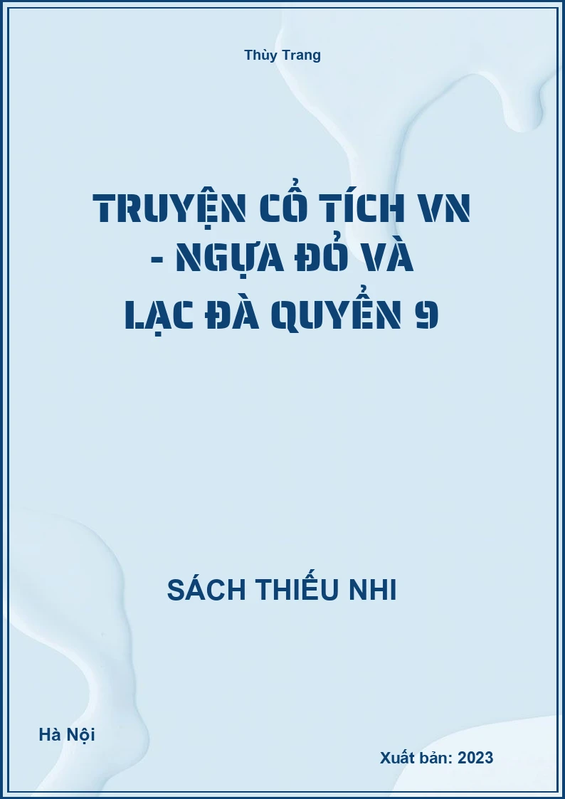 Truyện cổ tích VN - Ngựa đỏ và lạc đà quyển 9