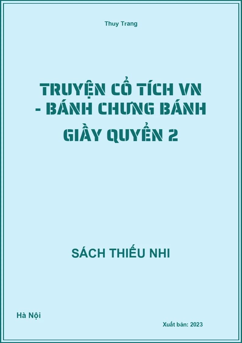 Truyện cổ tích VN - Bánh chưng bánh giầy quyển 2