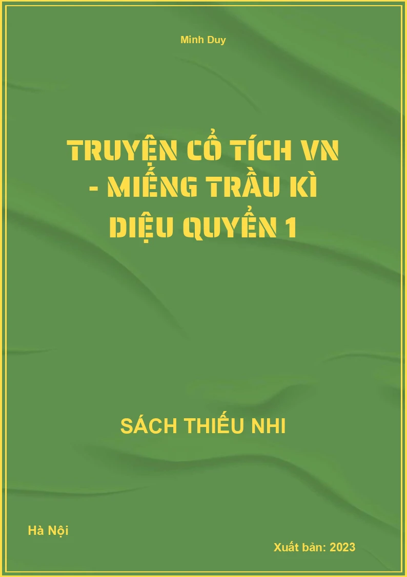 Truyện cổ tích VN - Miếng trầu kì diệu quyển 1