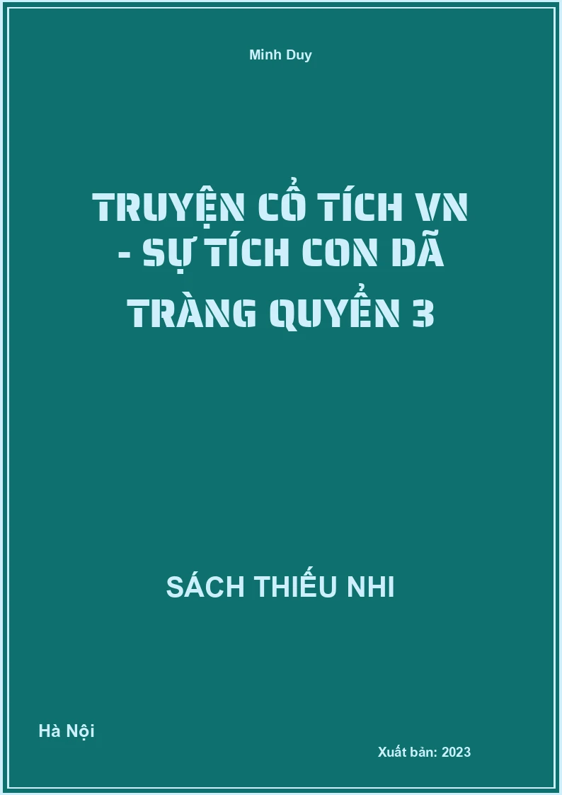 Truyện cổ tích VN - Sự tích con Dã tràng quyển 3