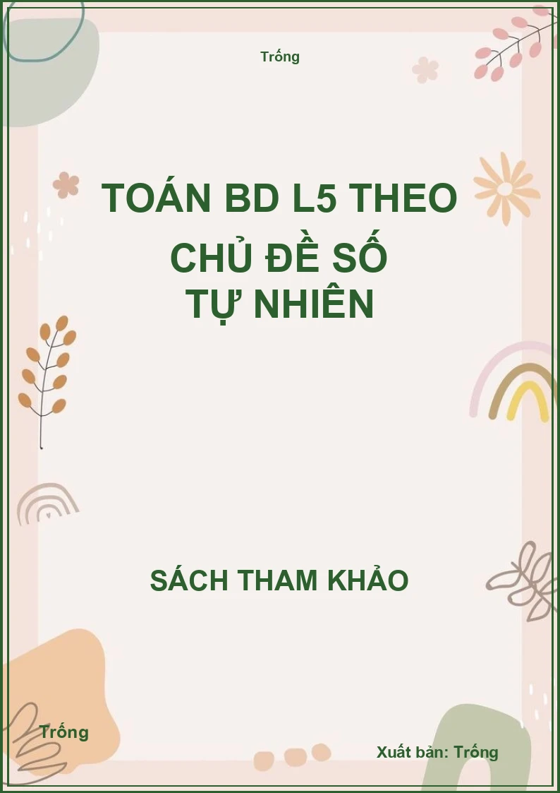 Toán BD L5 theo chủ đề số tự nhiên