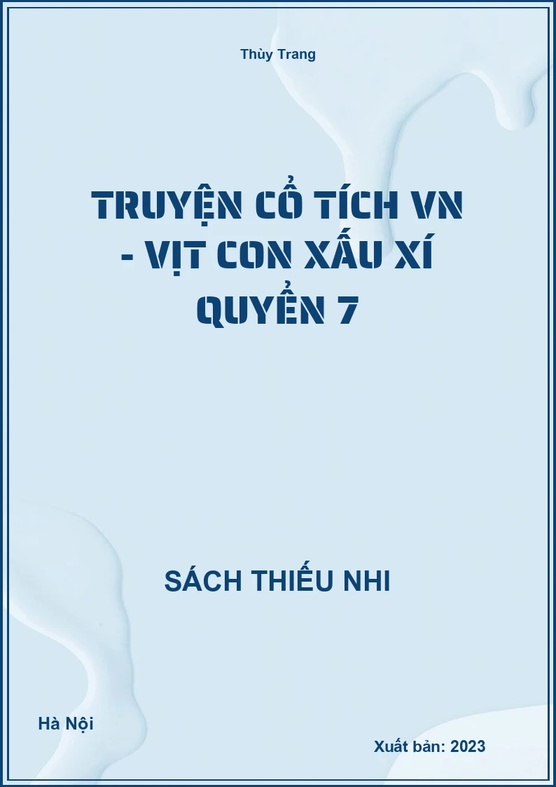 Truyện cổ tích VN - Vịt con xấu xí quyển 7