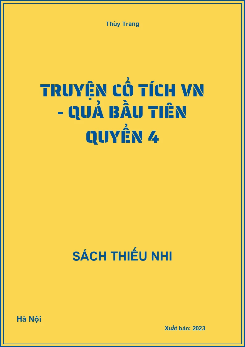 Truyện cổ tích VN - Quả bầu tiên quyển 4