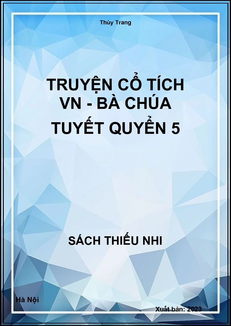Truyện cổ tích VN - Bà chúa tuyết quyển 5