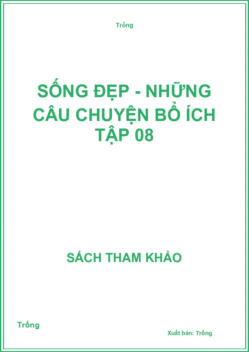 Sống đẹp - Những câu chuyện bổ ích tập 08
