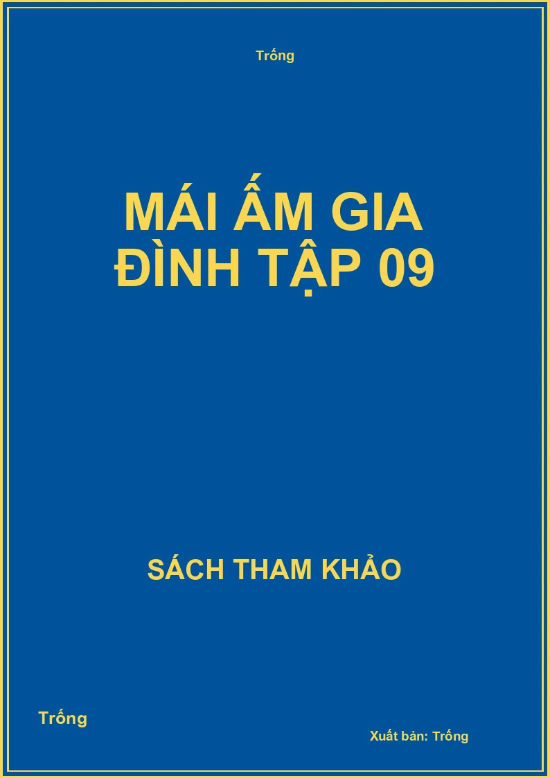 Mái ấm gia đình tập 09