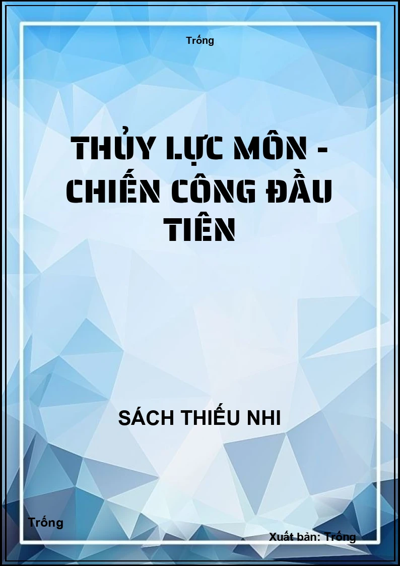 Thủy lực môn - Chiến công đầu tiên