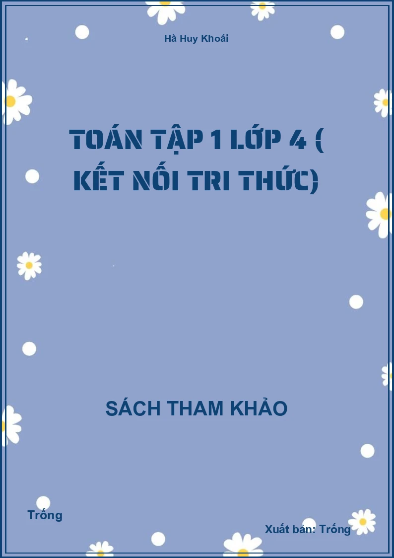 Toán tập 1 lớp 4 ( kết nối tri thức)