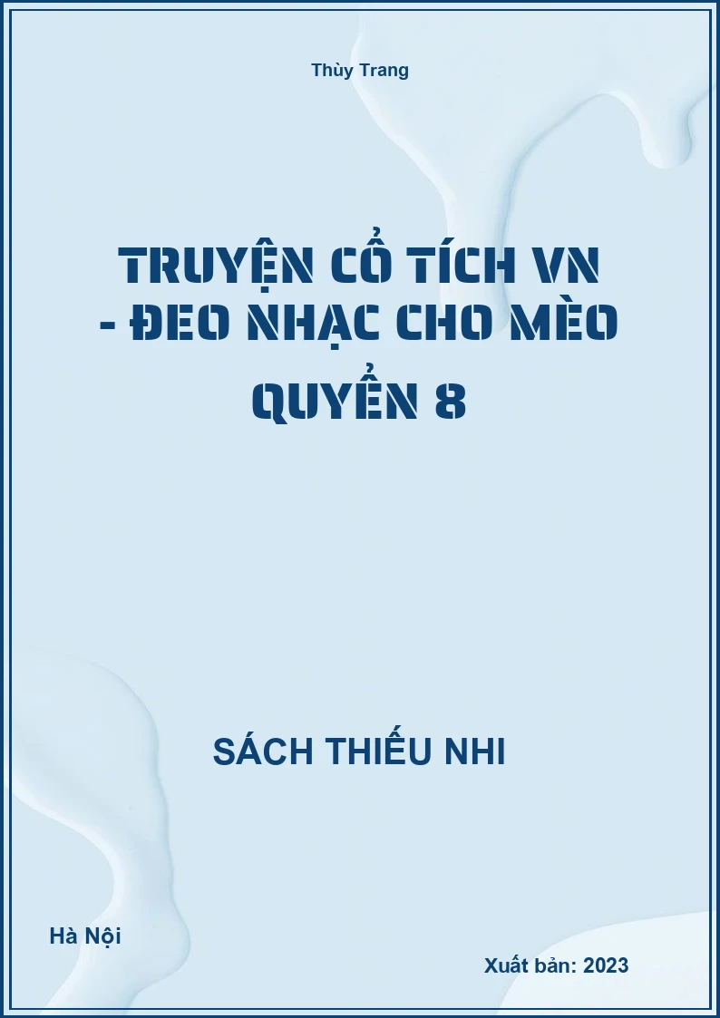 Truyện cổ tích VN - Đeo nhạc cho mèo quyển 8