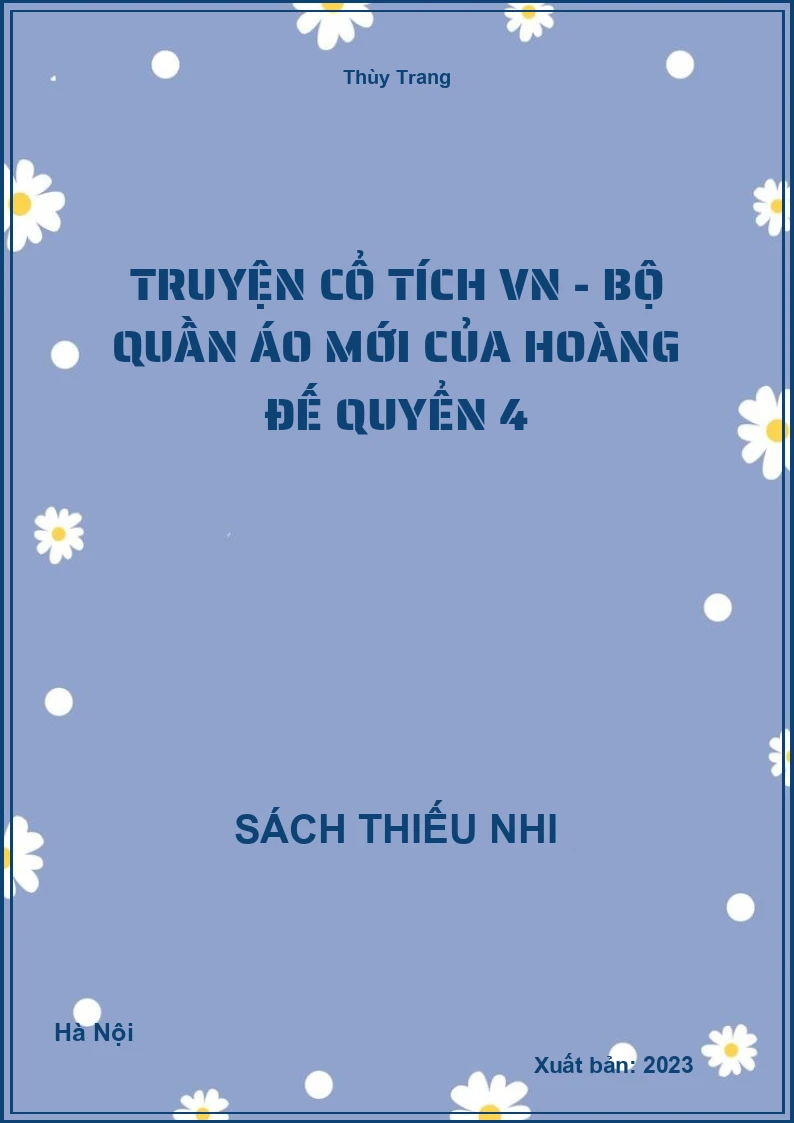 Truyện cổ tích VN - Bộ quần áo mới của Hoàng đế quyển 4