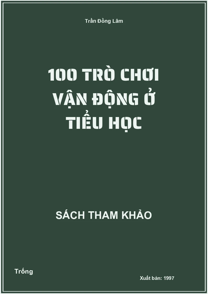 100 trò chơi vận động ở tiểu học