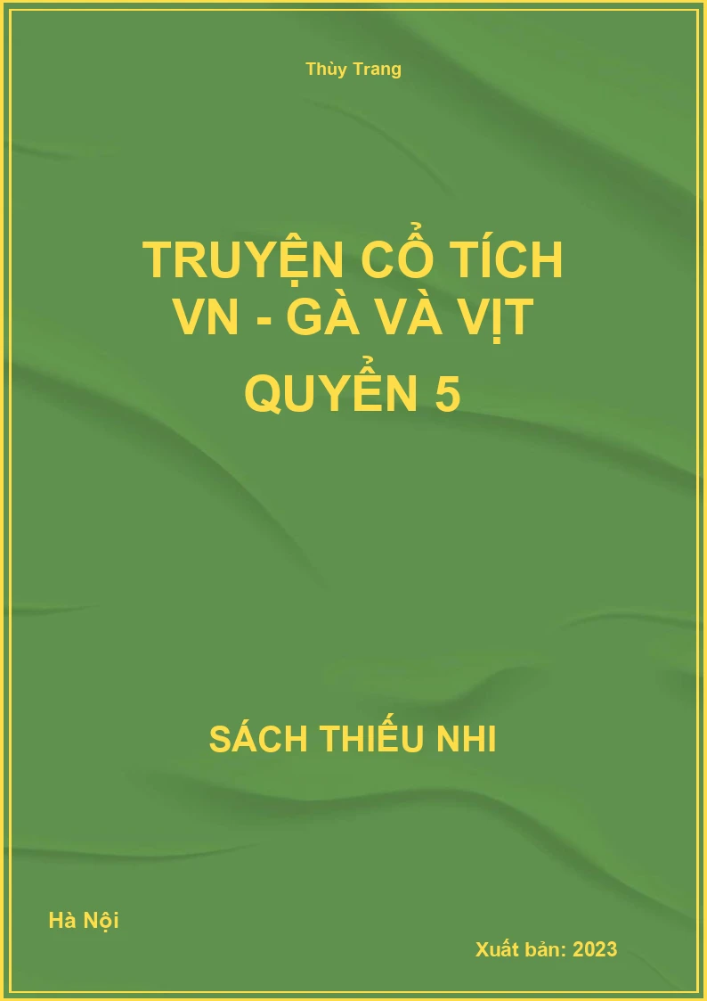 Truyện cổ tích VN - Gà và vịt quyển 5