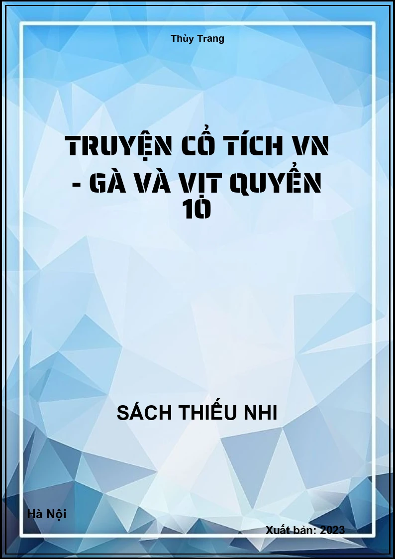 Truyện cổ tích VN - Gà và vịt quyển 10