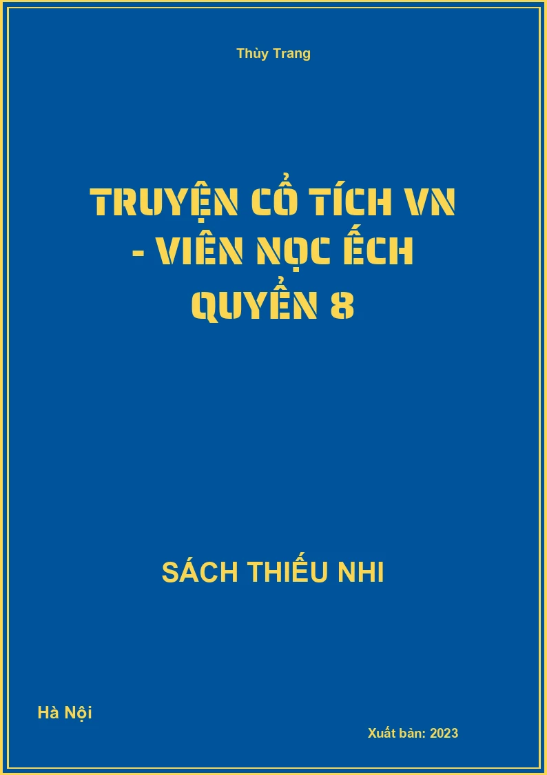 Truyện cổ tích VN - Viên Nọc ếch quyển 8