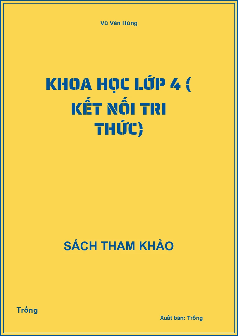 Khoa học lớp 4 ( kết nối tri thức)