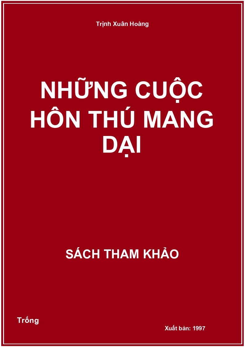 Những cuộc hôn thú mang dại