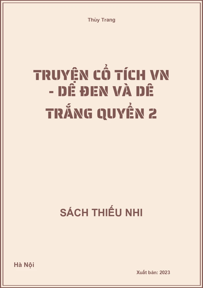 Truyện cổ tích VN - Dê đen và dê trắng quyển 2