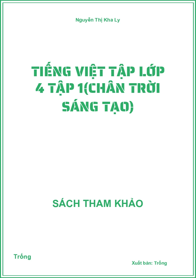 Tiếng việt tập lớp 4 tập 1(chân trời sáng tạo)