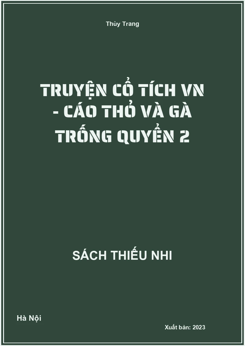 Truyện cổ tích VN - Cáo thỏ và gà trống quyển 2