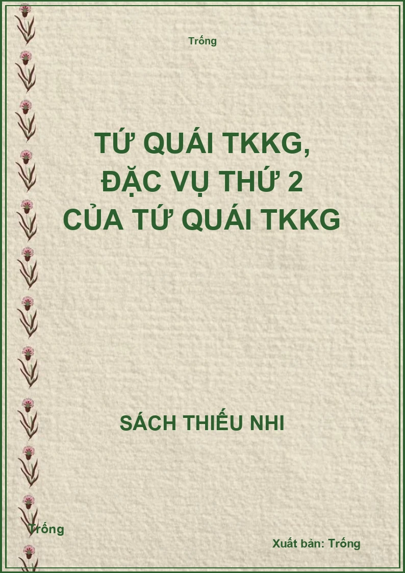 Tứ quái TKKG, đặc vụ thứ 2 của tứ quái TKKG
