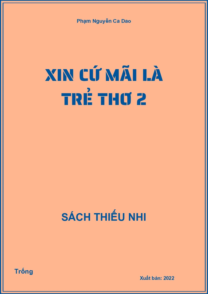 Xin cứ mãi là trẻ thơ 2