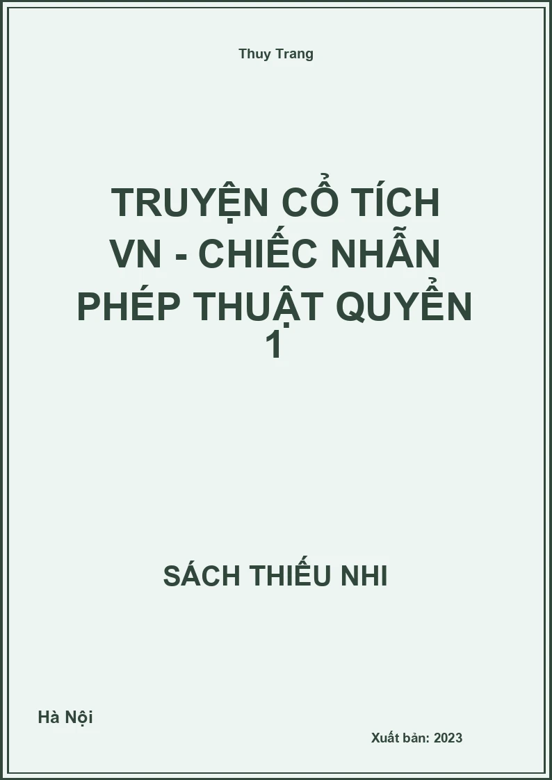 Truyện cổ tích VN - Chiếc nhẫn phép thuật quyển 1