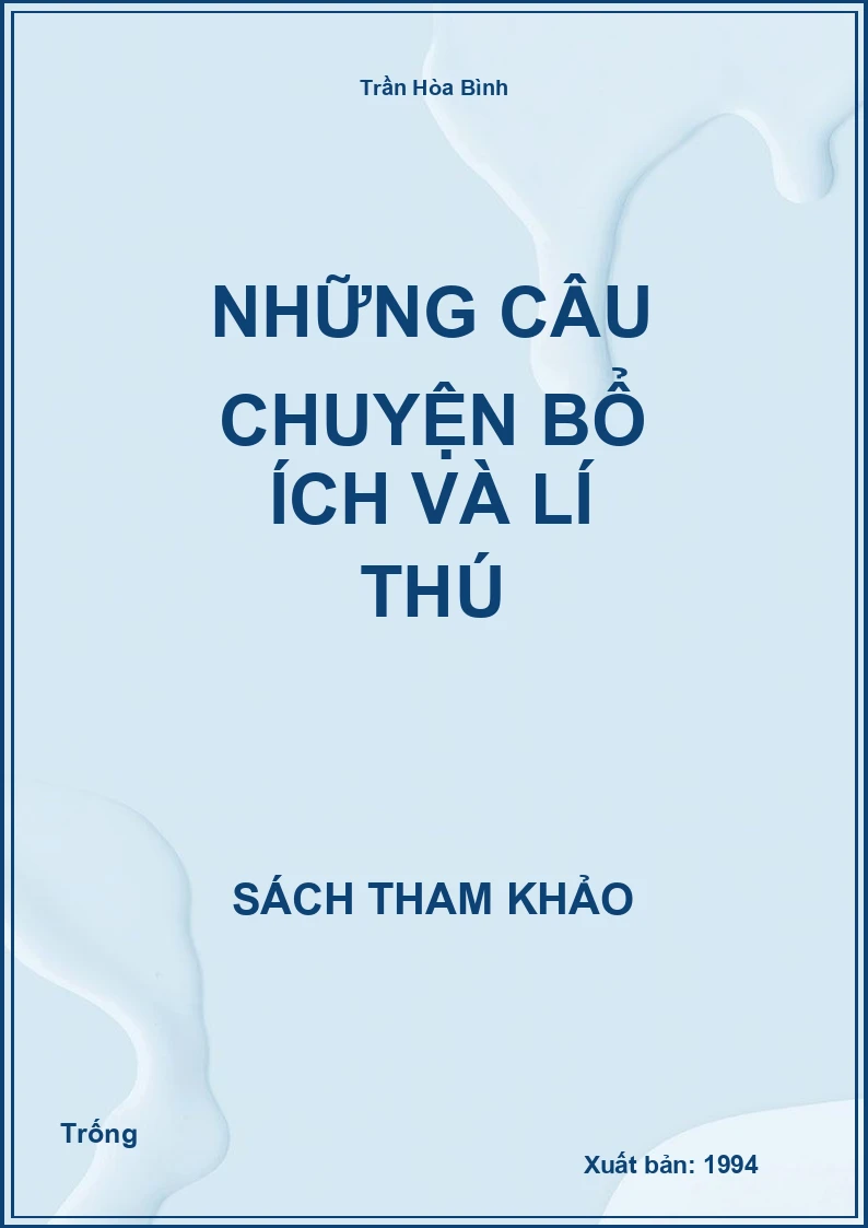 Những câu chuyện bổ ích và lí thú