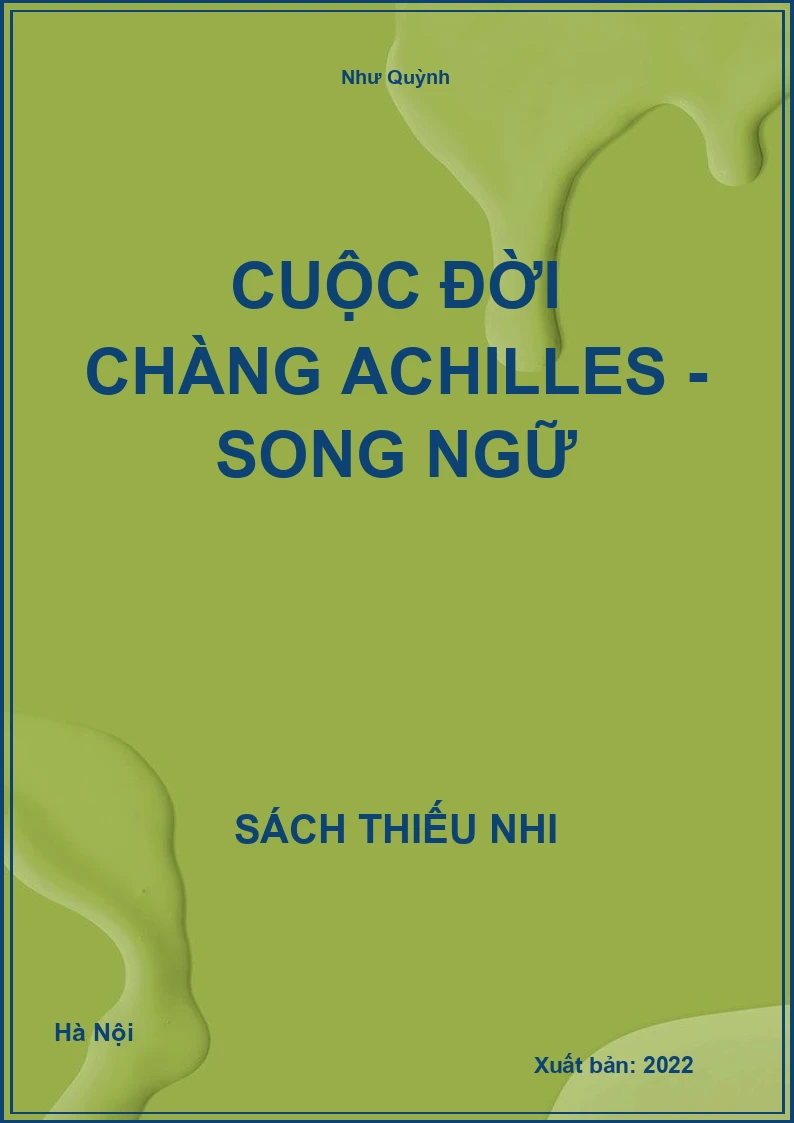 Cuộc đời chàng Achilles - Song ngữ