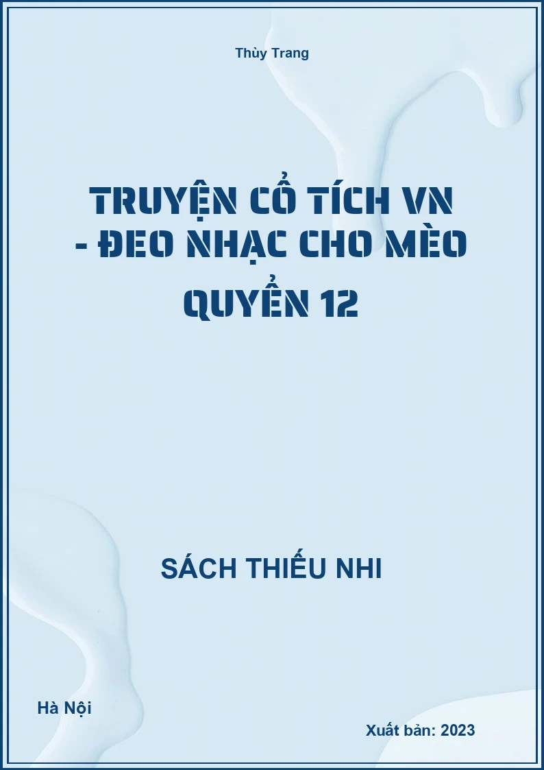 Truyện cổ tích VN - Đeo nhạc cho mèo quyển 12