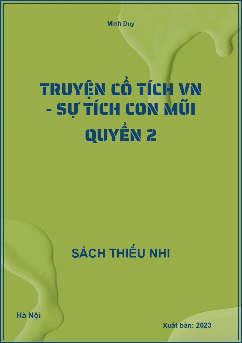 Truyện cổ tích VN - Sự tích con mũi quyển 2
