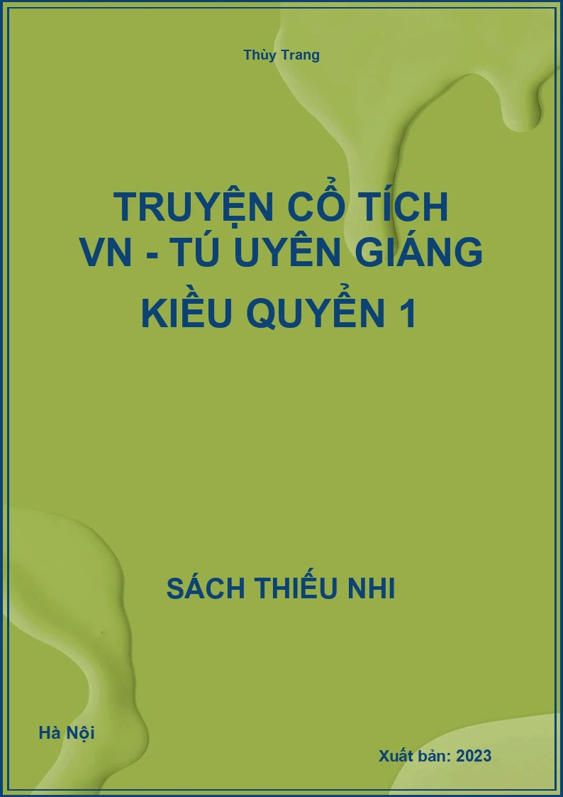 Truyện cổ tích VN - Tú Uyên giáng kiều quyển 1