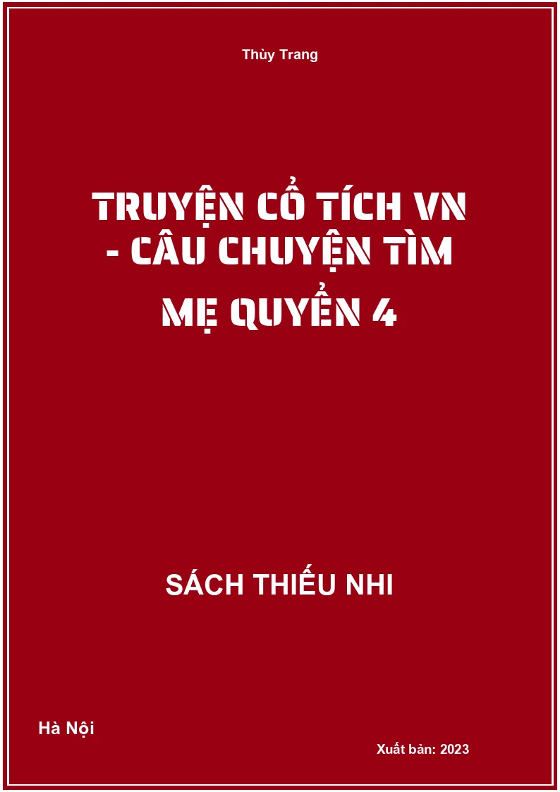 Truyện cổ tích VN - Câu chuyện tìm mẹ quyển 4