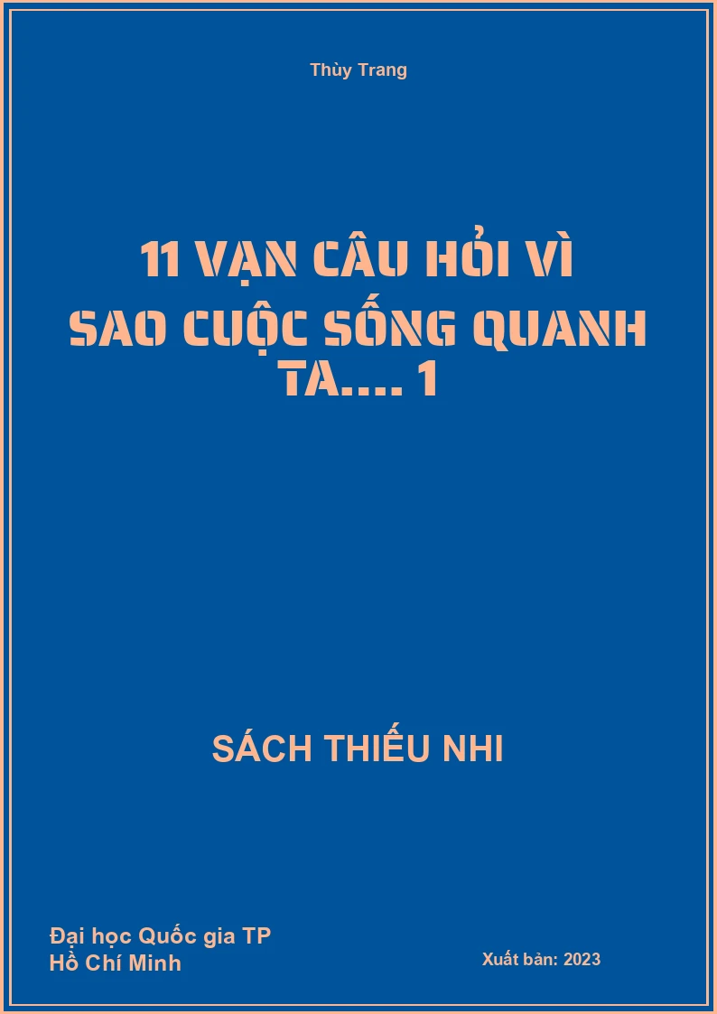 11 vạn câu hỏi vì sao cuộc sống quanh ta…. 1