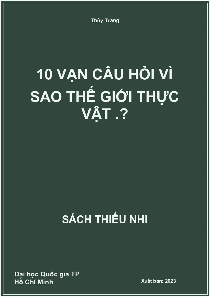 10 vạn câu hỏi vì sao thế giới thực vật .?