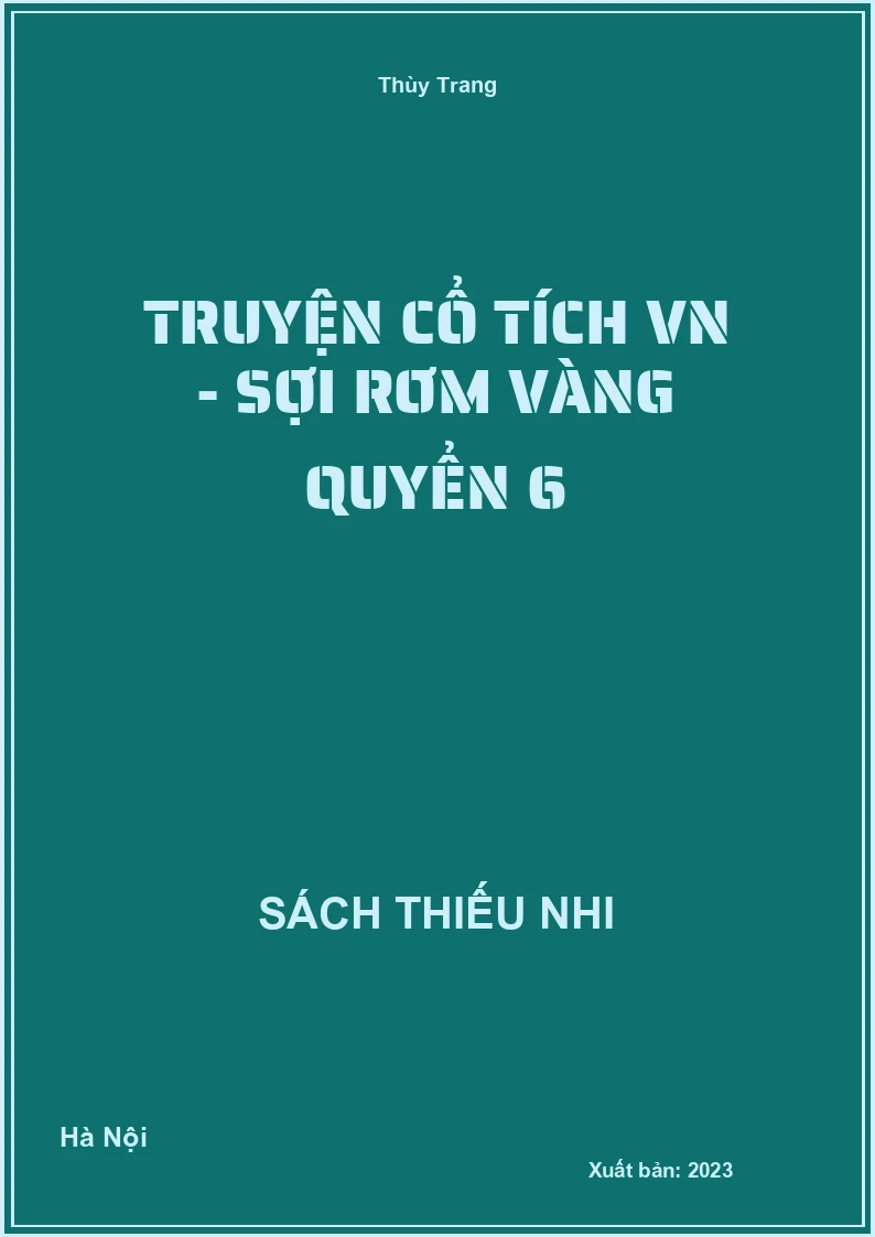 Truyện cổ tích VN - Sợi rơm vàng quyển 6