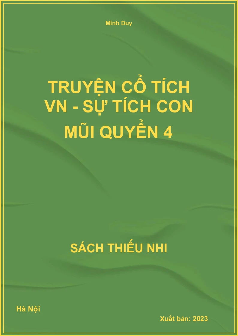 Truyện cổ tích VN - Sự tích con mũi quyển 4