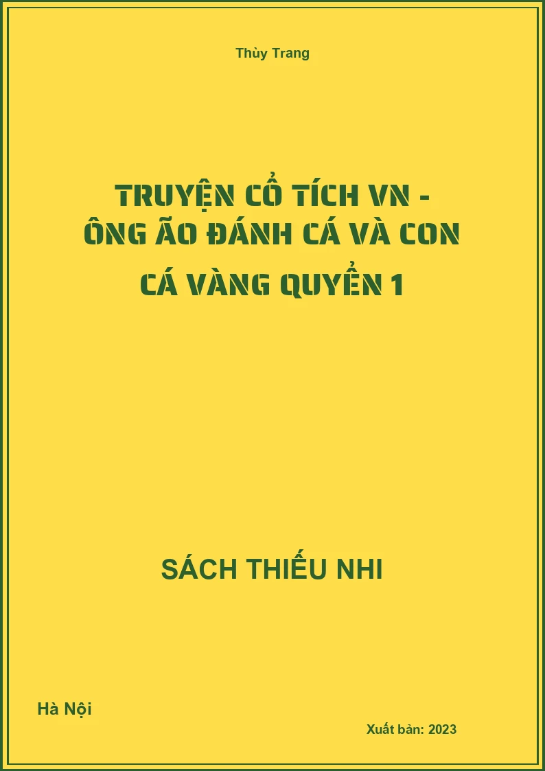 Truyện cổ tích VN - Ông ão đánh cá và con cá vàng quyển 1