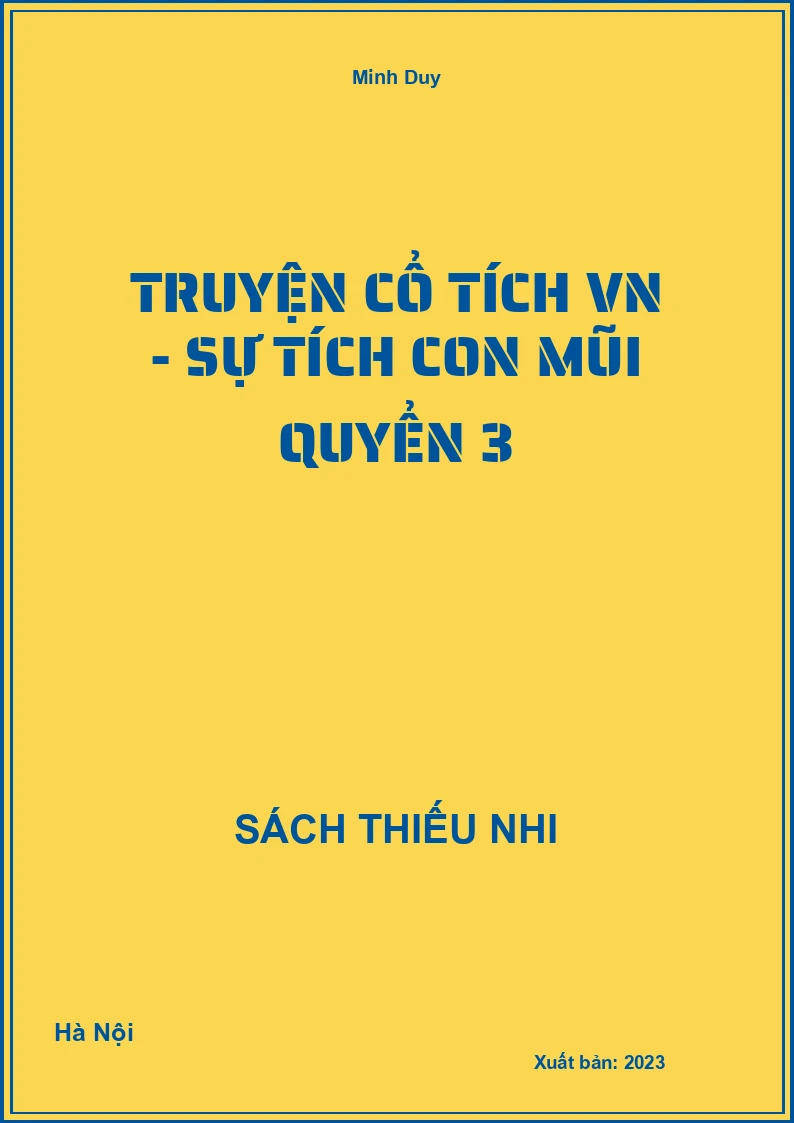 Truyện cổ tích VN - Sự tích con mũi quyển 3