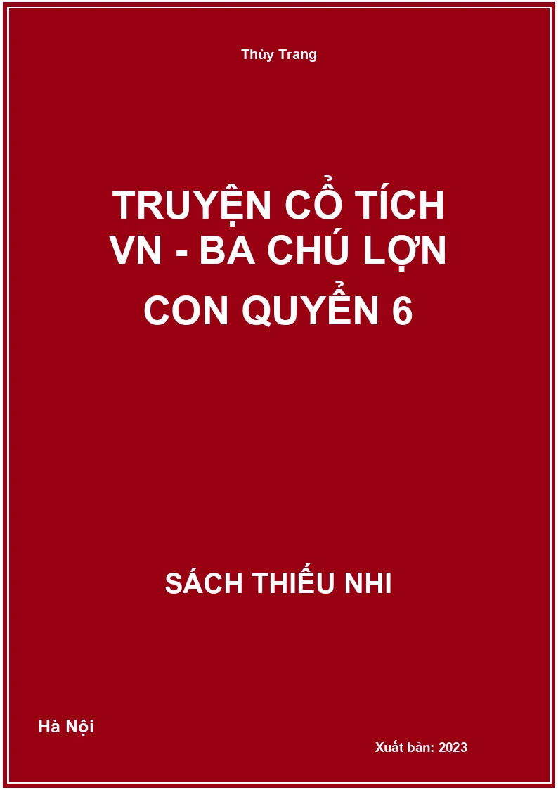 Truyện cổ tích VN - Ba chú lợn con quyển 6